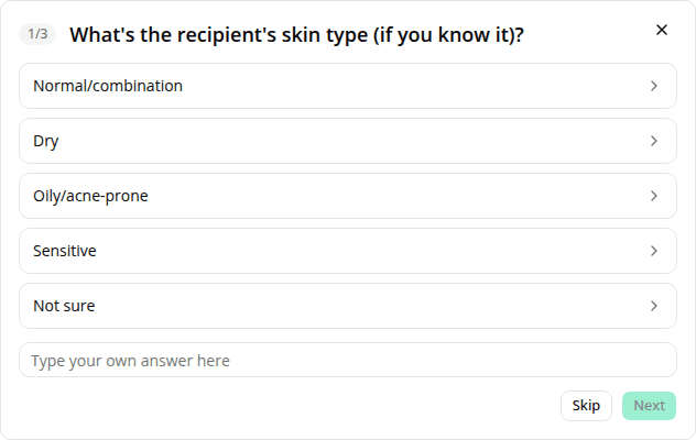 A clarifying question rendered as clickable cards above the composer, asking about skin type, with Skip and Next buttons.