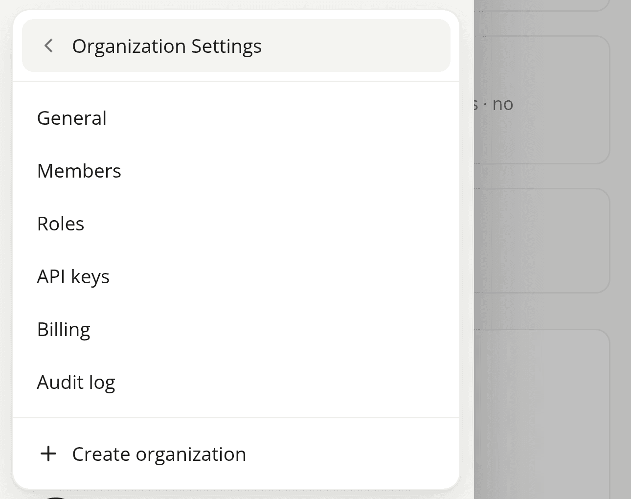 The account menu's Organization Settings view on a phone, with a back arrow next to the title, then General, Members, Roles, API keys, Billing, and Audit log, and Create organization below a divider.